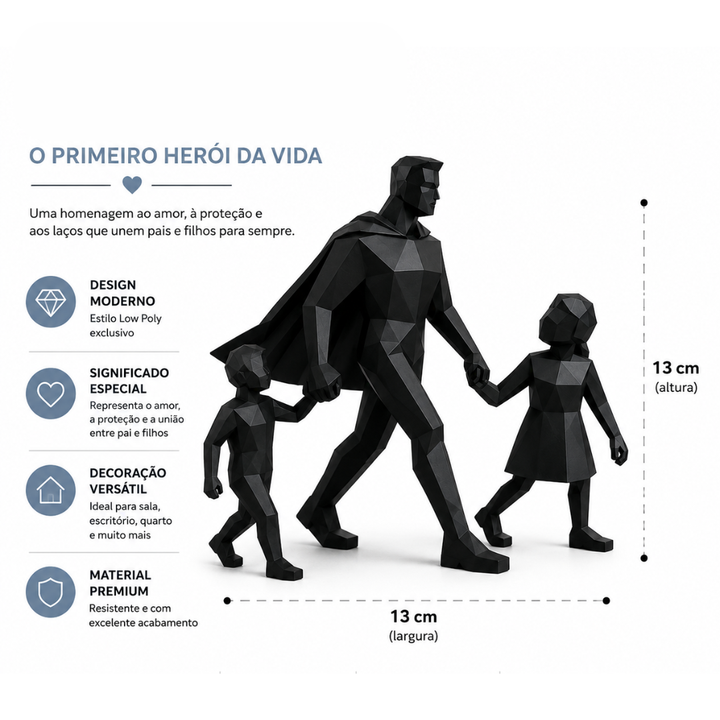Escultura Decorativa Pai & Filhos | O Primeiro Herói da Vida